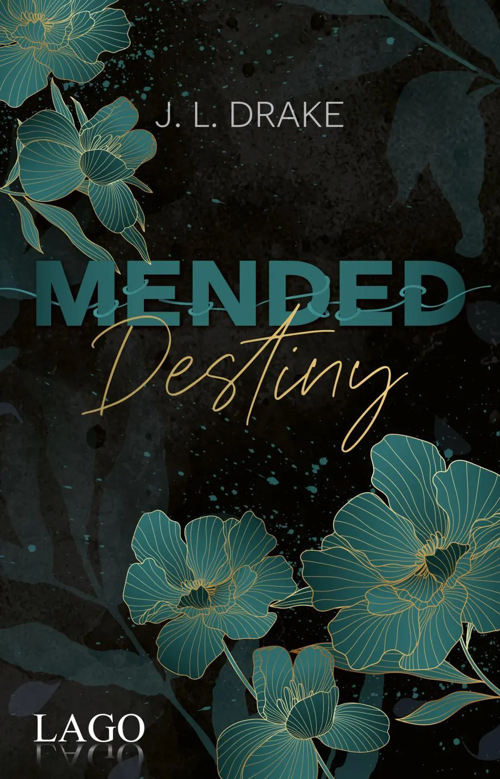 Cover: 9783957612632 | Mended Destiny | J. L. Drake | Taschenbuch | Broken | 240 S. | Deutsch
