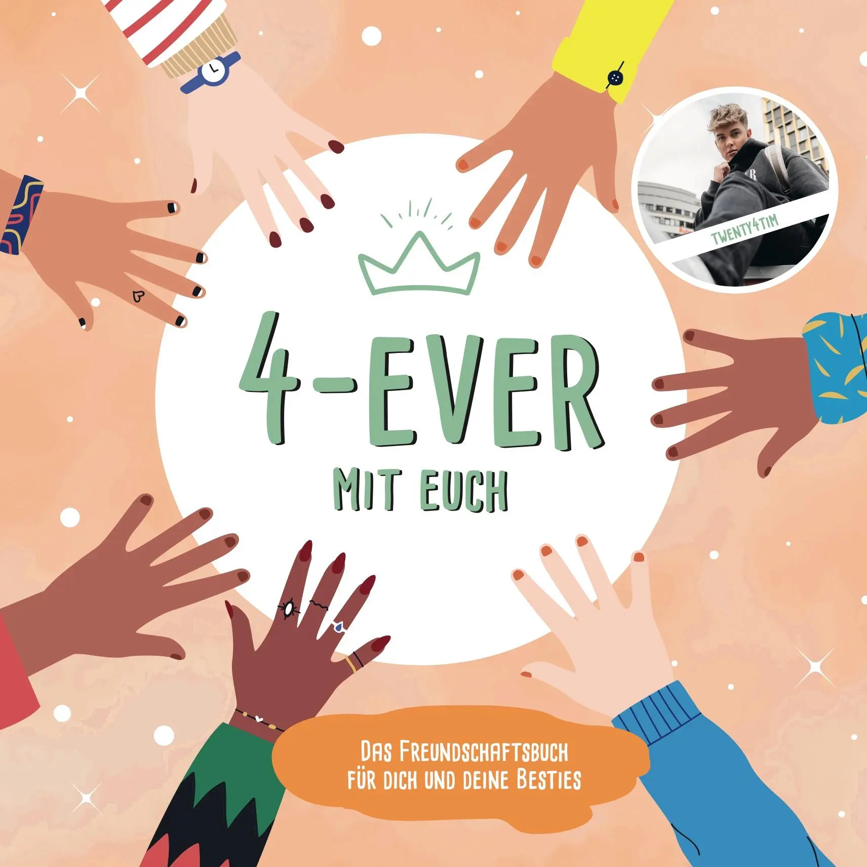 Cover: 9783960962632 | 4-ever mit euch | Ein Freundebuch von twenty4tim | Twenty4tim | Buch