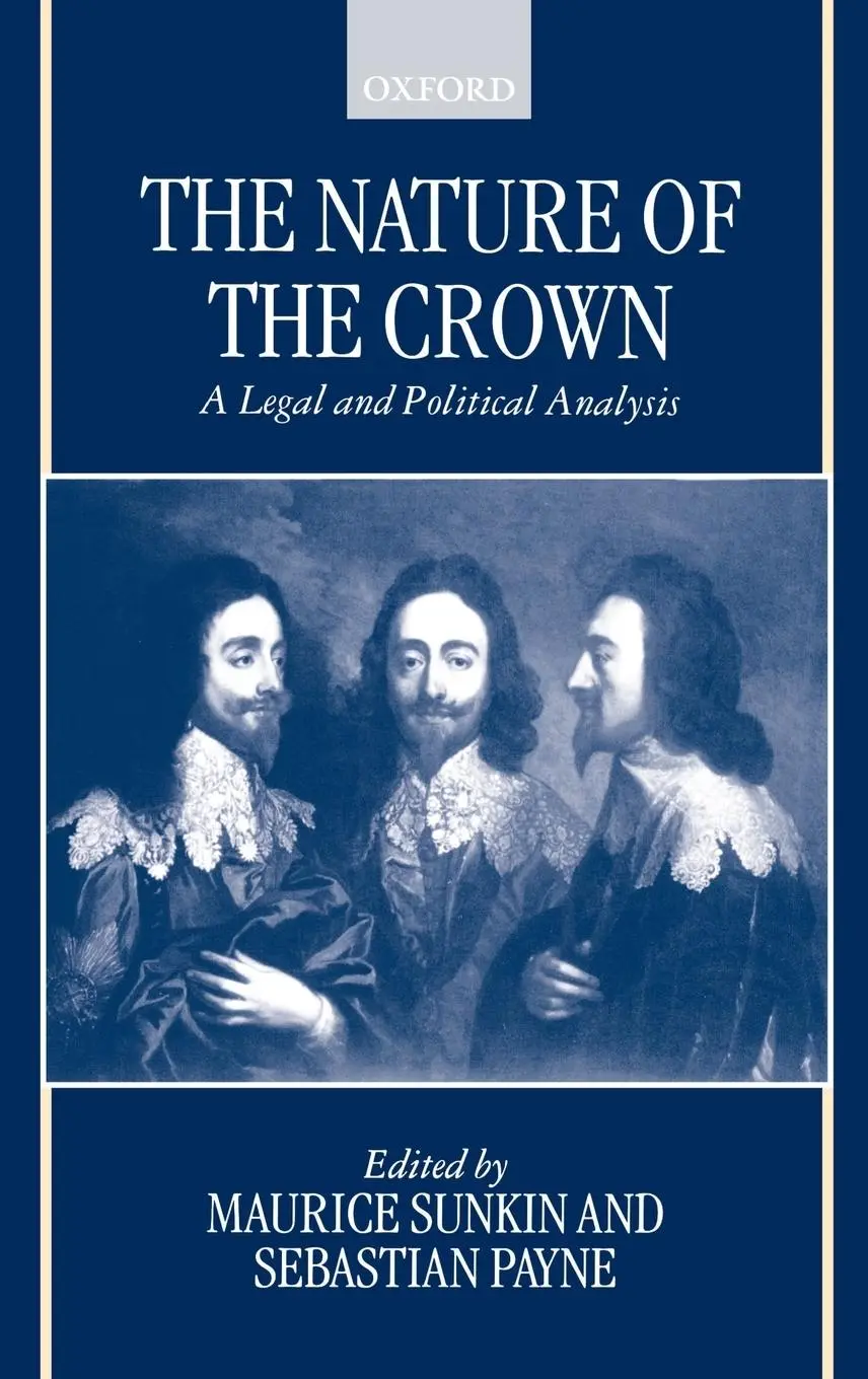 Cover: 9780198262732 | The Nature of the Crown - A Legal and Political Analysis | Buch | 1999
