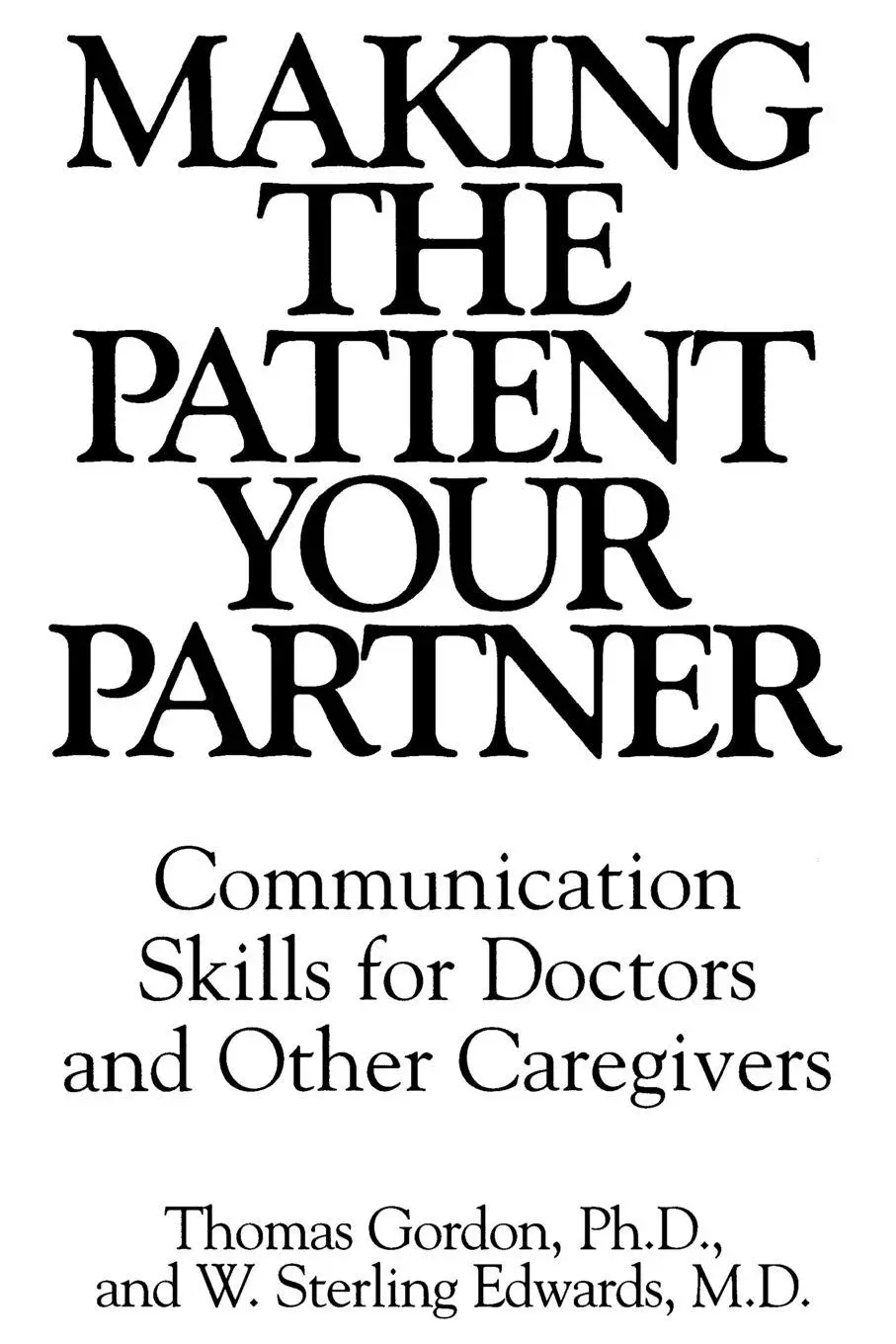 Cover: 9780865692732 | Making the Patient Your Partner | W. Edwards | Taschenbuch | Englisch