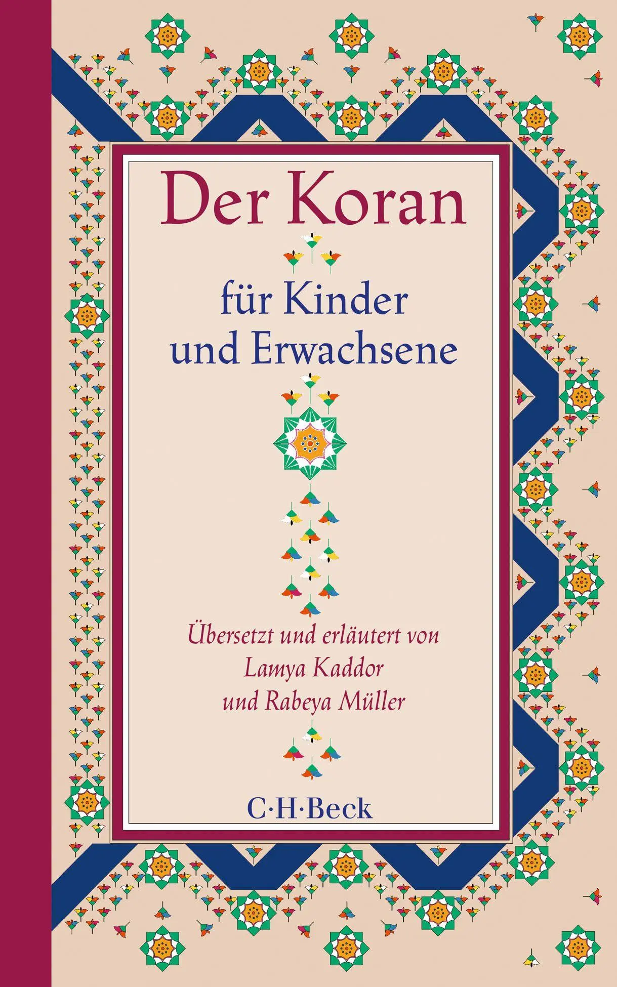 Cover: 9783406852732 | Der Koran für Kinder und Erwachsene | Lamya Kaddor (u. a.) | Buch
