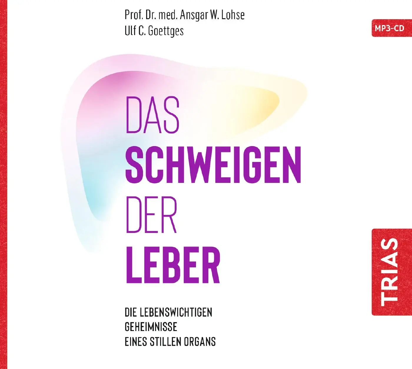 Cover: 9783432112732 | Das Schweigen der Leber | Ansgar W. Lohse (u. a.) | MP3 | 8:46 Std.