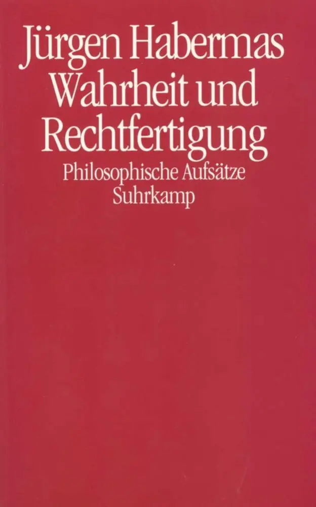 Cover: 9783518582732 | Wahrheit und Rechtfertigung | Philosophische Aufsätze | Habermas