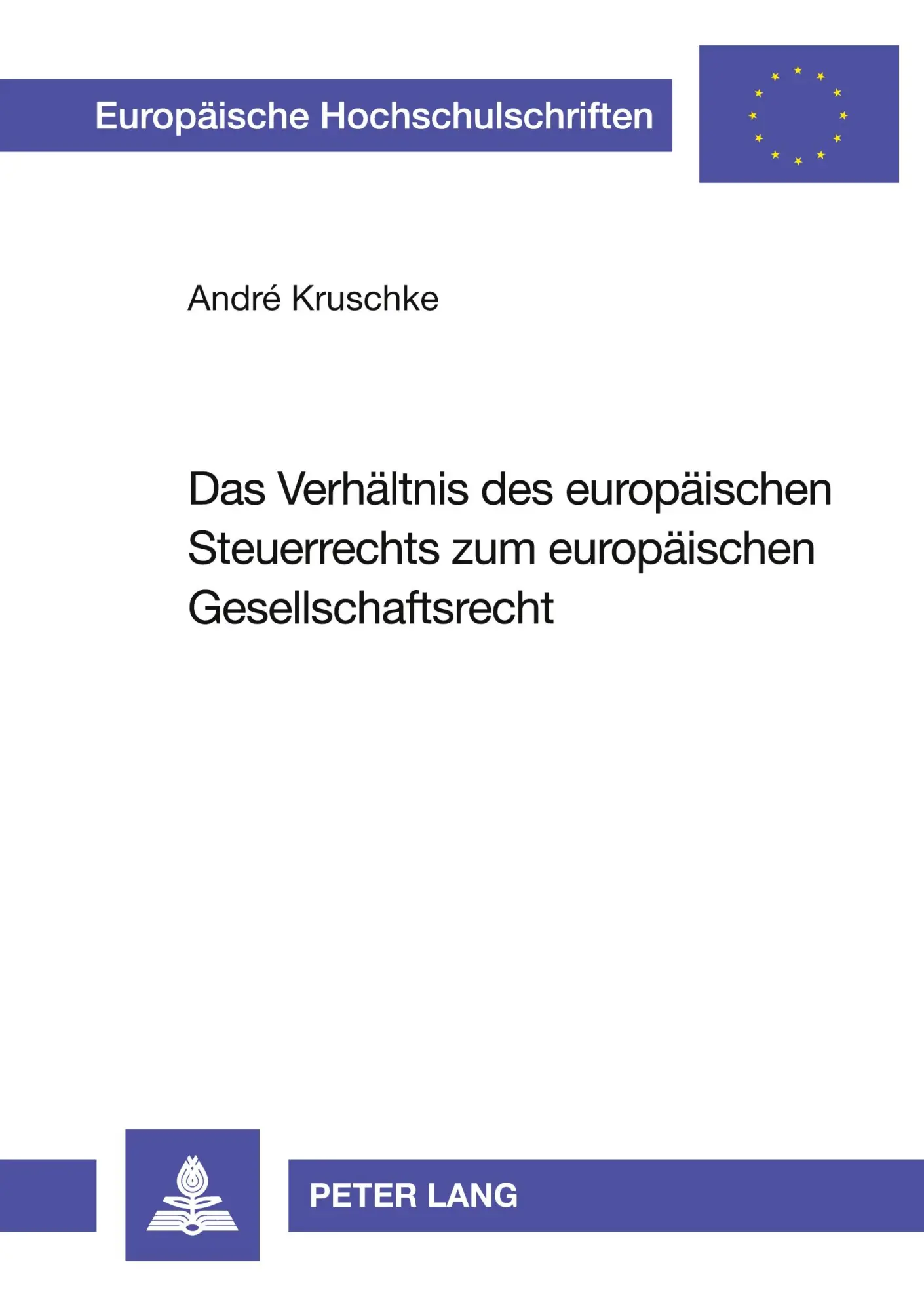Cover: 9783631582732 | Das Verhältnis des europäischen Steuerrechts zum europäischen...