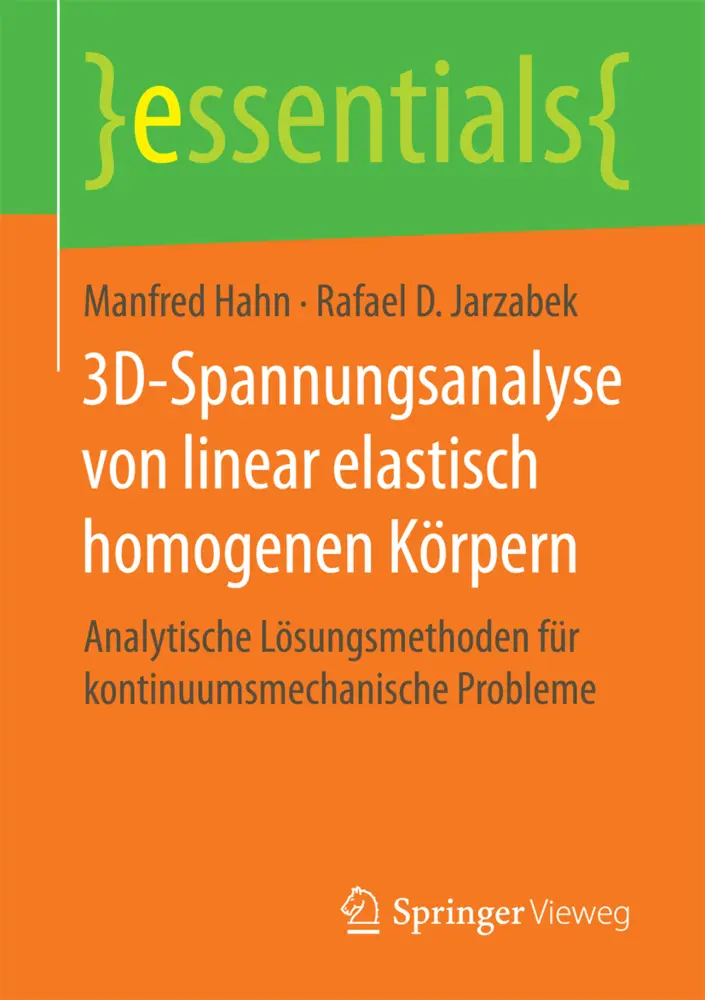 Cover: 9783658172732 | 3D-Spannungsanalyse von linear elastisch homogenen Körpern | Buch
