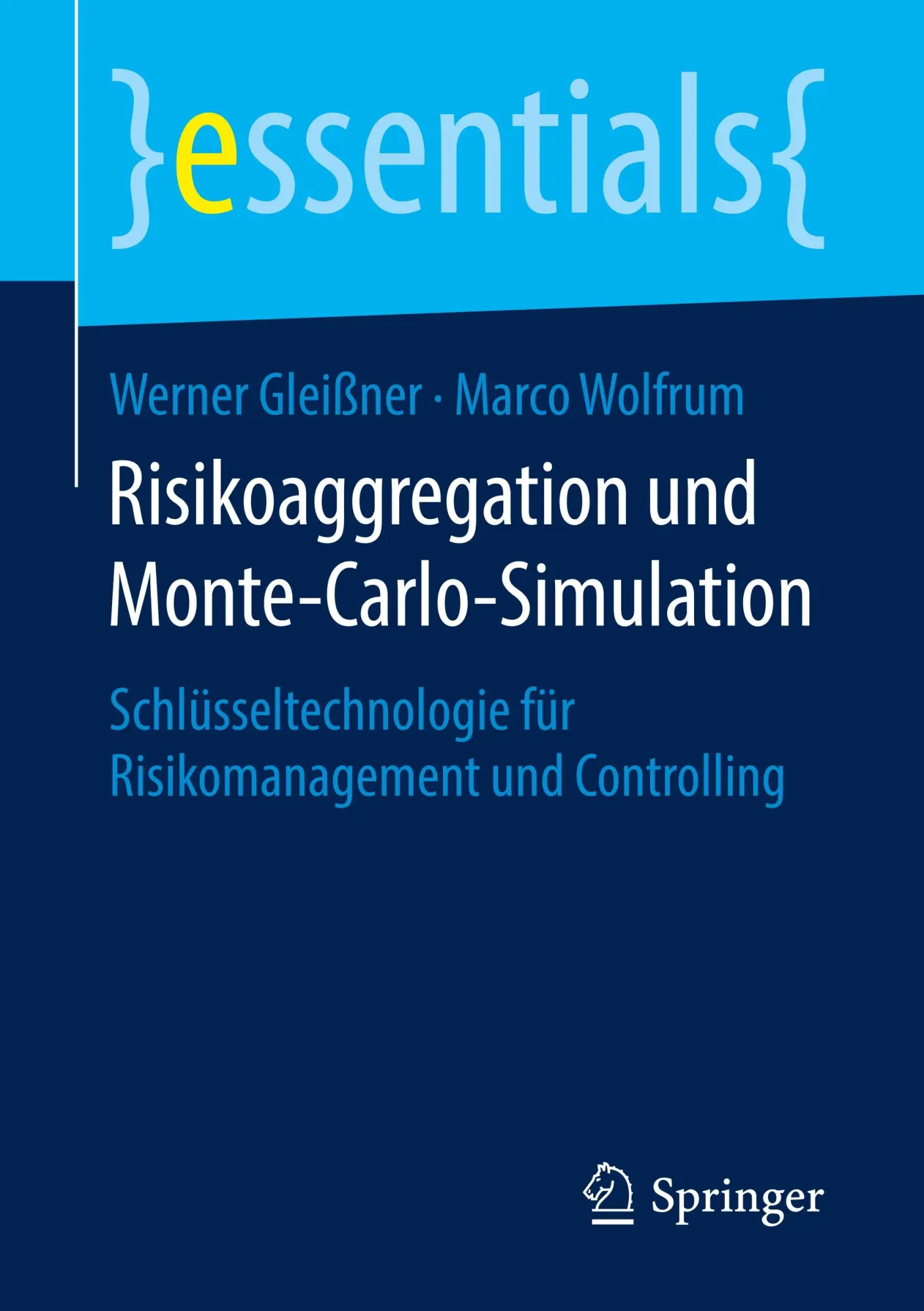 Cover: 9783658242732 | Risikoaggregation und Monte-Carlo-Simulation | Werner Gleißner (u. a.)
