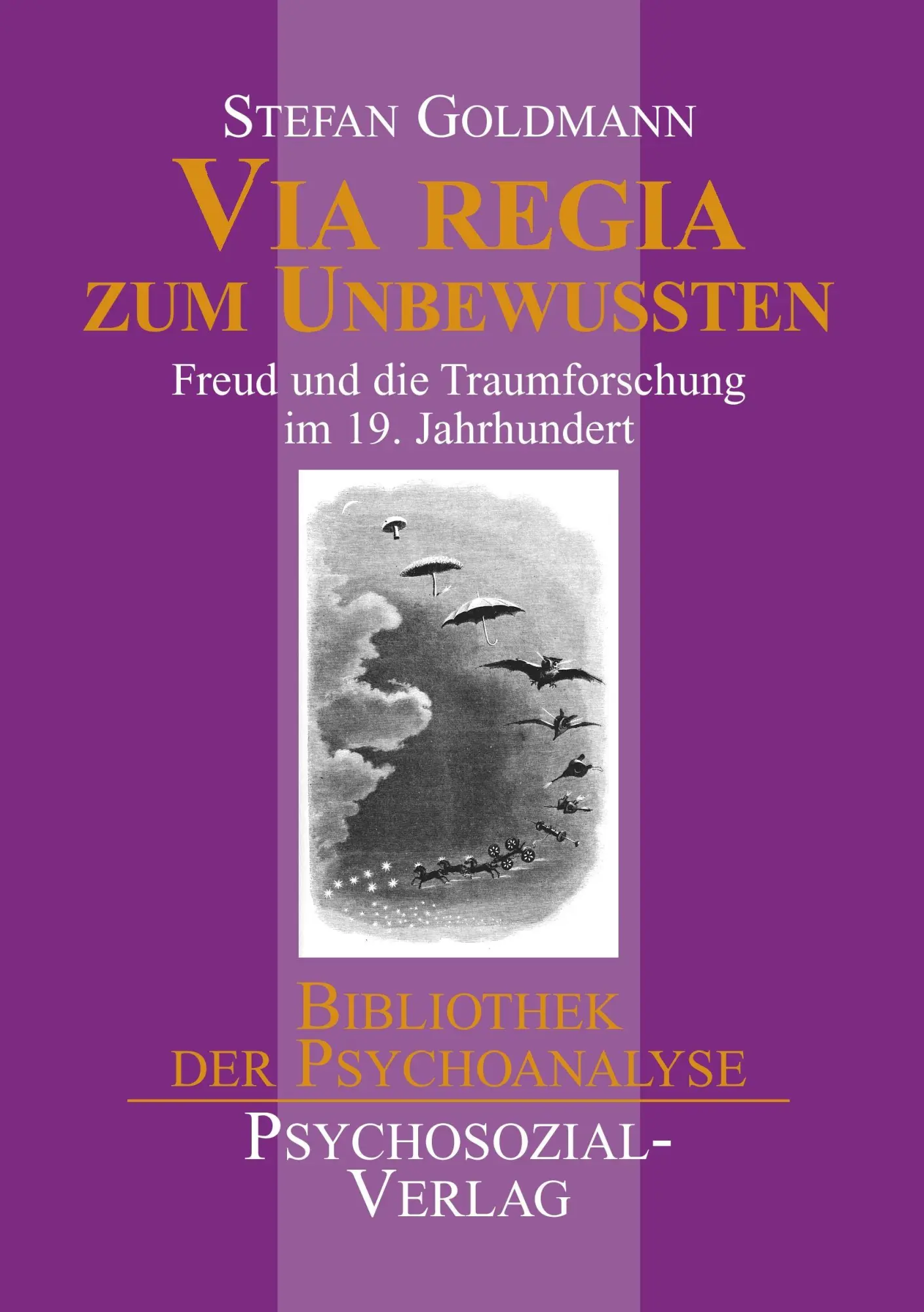 Cover: 9783898062732 | Via regia zum Unbewussten | Stefan Goldmann | Taschenbuch | 286 S.