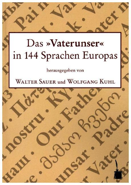 Cover: 9783943052732 | Das 'Vaterunser' in 144 Sprachen Europas | Wolfgang Kuhl | Taschenbuch