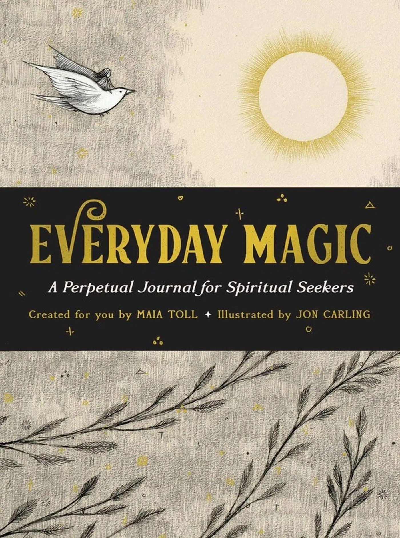 Cover: 9780762482832 | Everyday Magic | A Perpetual Journal for Spiritual Seekers | Maia Toll