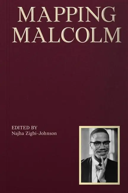 Cover: 9781941332832 | Mapping Malcolm | Najha Zigbi-Johnson | Taschenbuch | Englisch | 2024