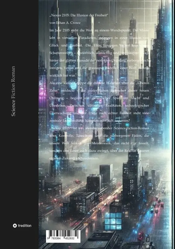 Rückseite: 9783384452832 | NEXUS 2105 | Die Illusion der Freiheit | Ethan A. Crowe | Taschenbuch