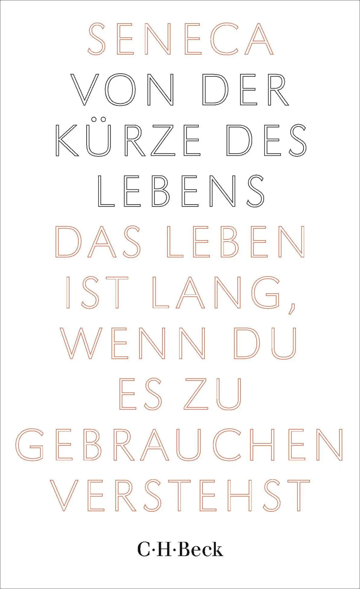 Cover: 9783406842832 | Von der Kürze des Lebens | Kleine Bibliothek der Weltweisheit | Seneca
