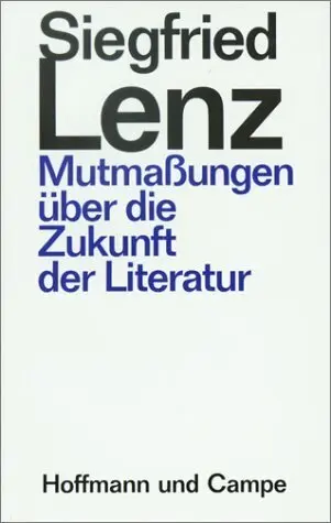 Cover: 9783455042832 | Mutmassungen über die Zukunft der Literatur | Drei Essays | Lenz