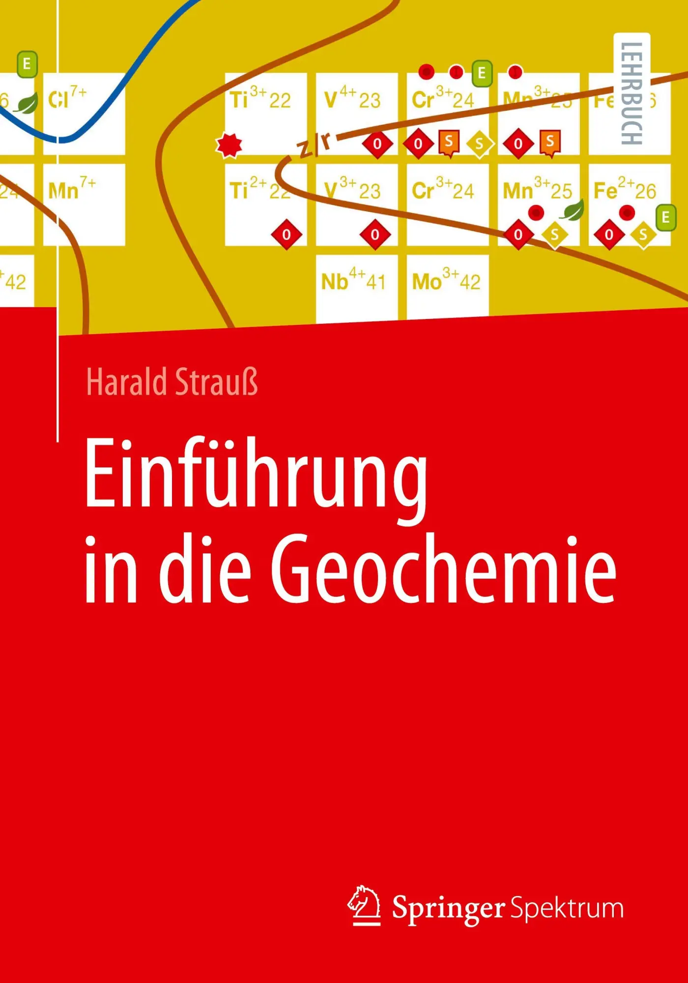 Cover: 9783662712832 | Einführung in die Geochemie | Harald Strauß | Taschenbuch | xi | 2025