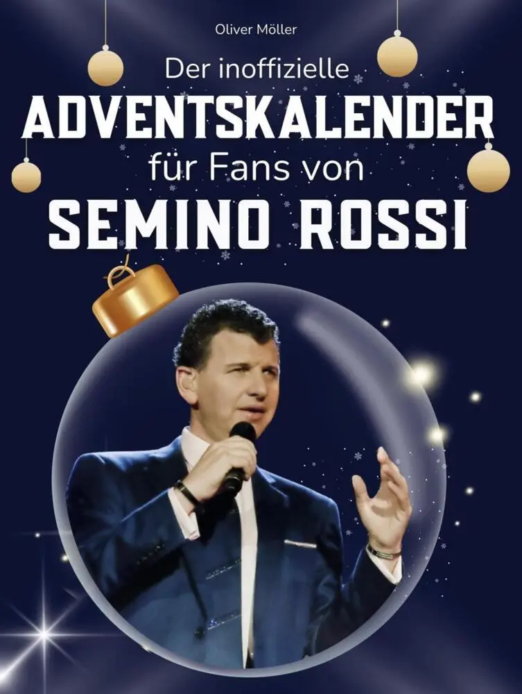 Cover: 9783695312832 | Der inoffizielle Adventskalender für Fans von Semino Rossi | Möller