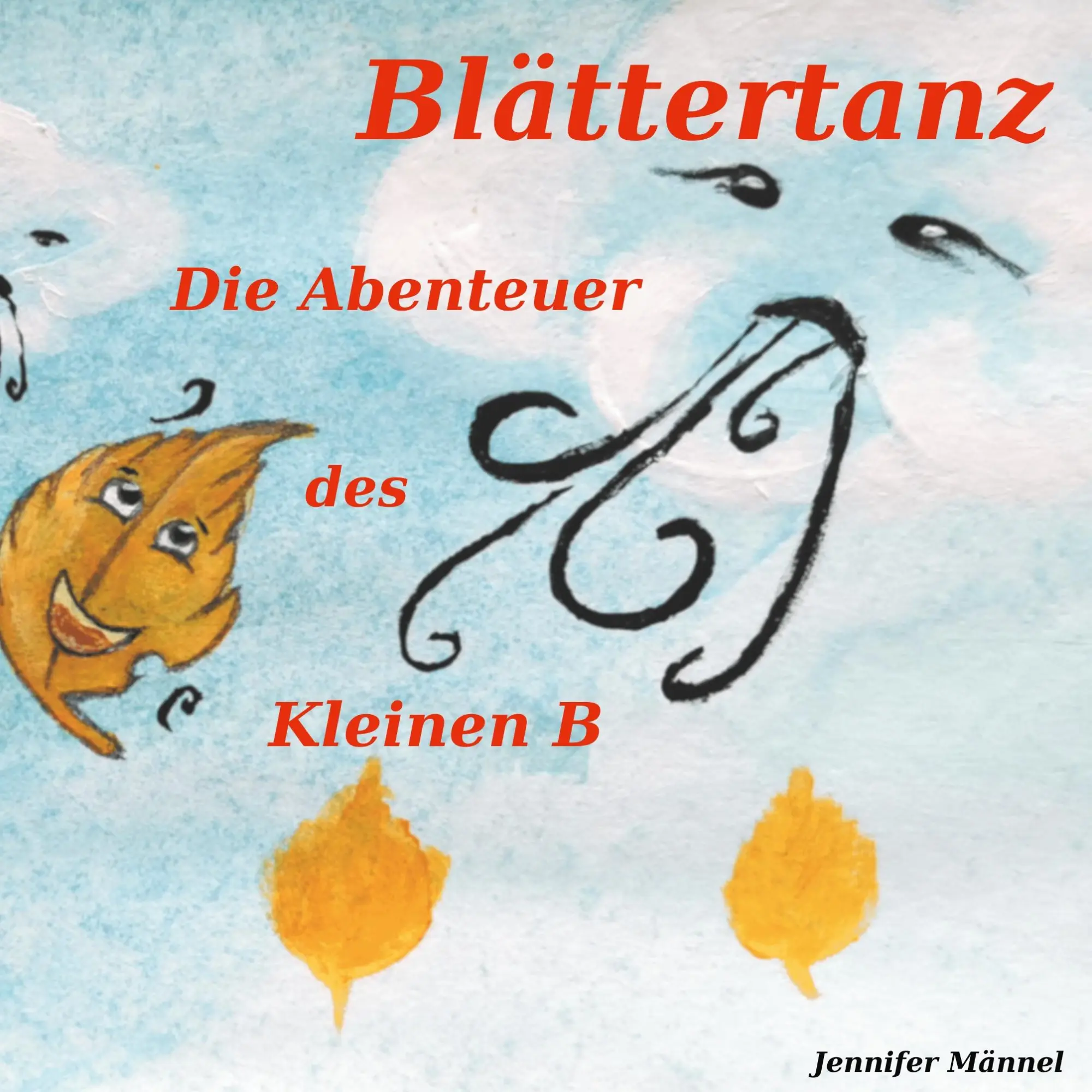 Cover: 9783746032832 | Blättertanz | Die Abenteuer des Kleinen B | Jennifer Männel | Buch