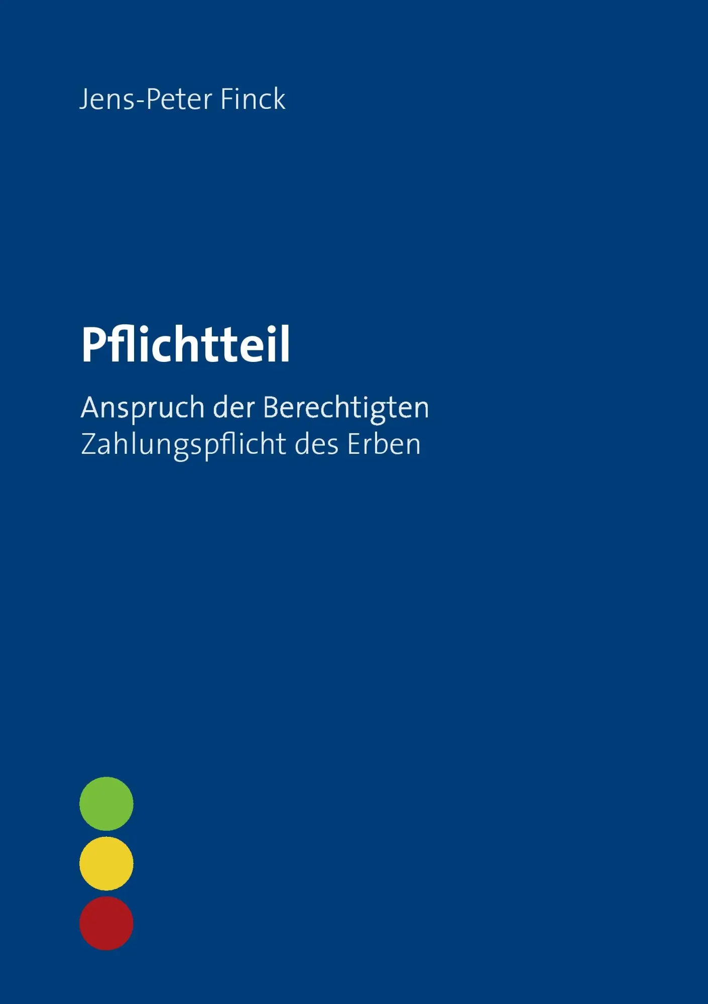 Cover: 9783839192832 | Pflichtteil | Anspruch der Berechtigten - Zahlungspflicht des Erben