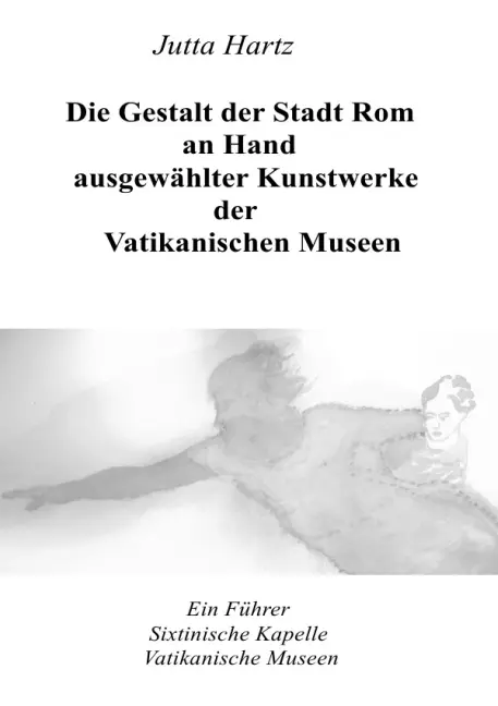 Cover: 9783844282832 | Die Gestalt der Stadt Rom an Hand ausgewählter Kunstwerke der...