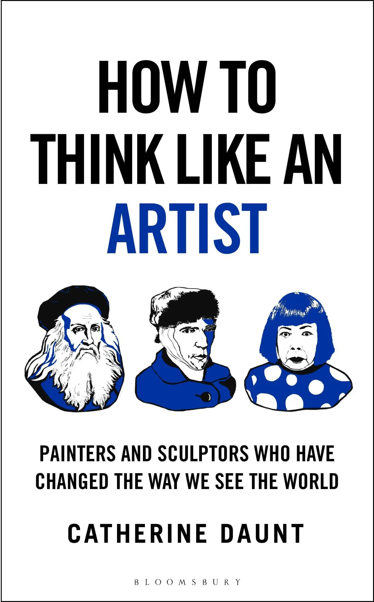 Cover: 9781399422932 | How To Think Like an Artist | Catherine Daunt | Taschenbuch | 297 S.