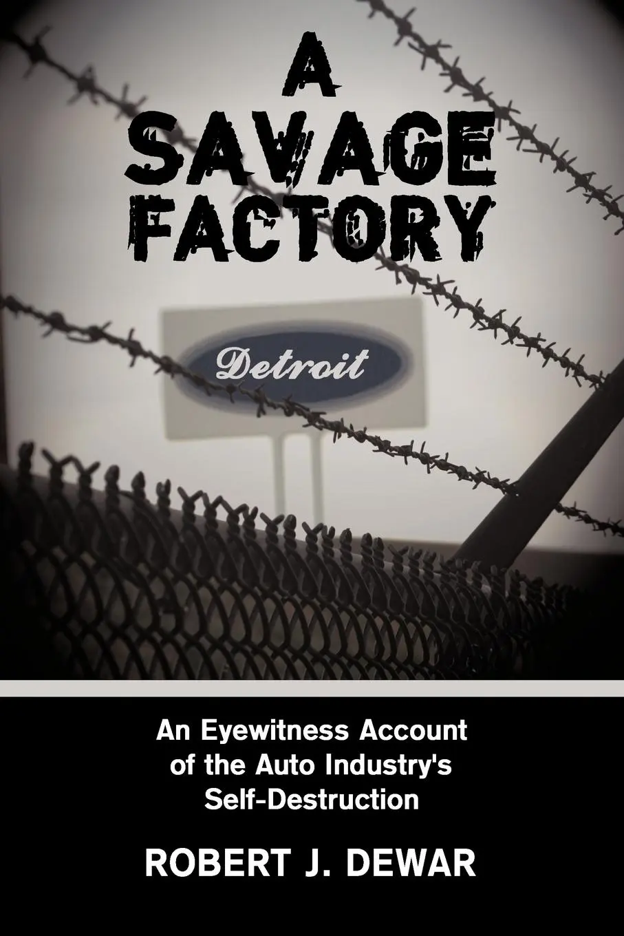 Cover: 9781438952932 | A Savage Factory | Robert J. Dewar | Taschenbuch | Englisch | 2009