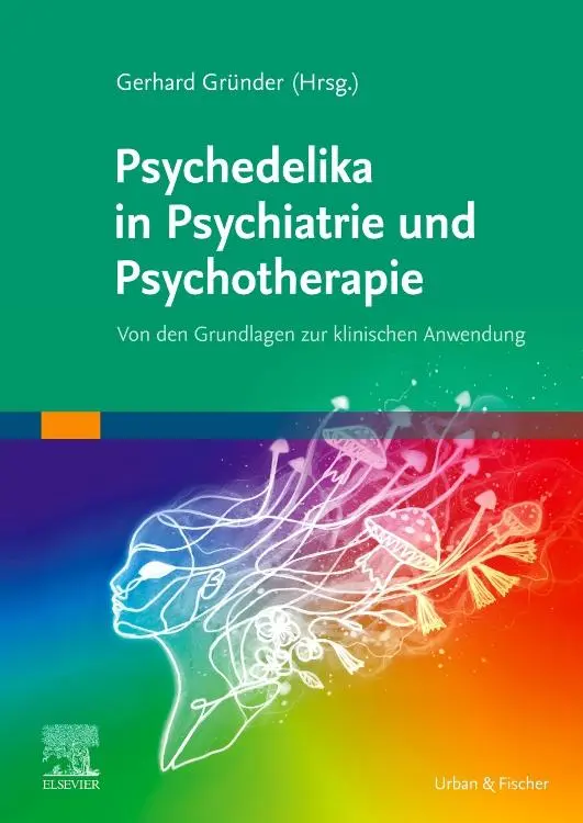 Cover: 9783437212932 | Psychedelika in Psychiatrie und Psychotherapie | Gerhard Gründer | XIV