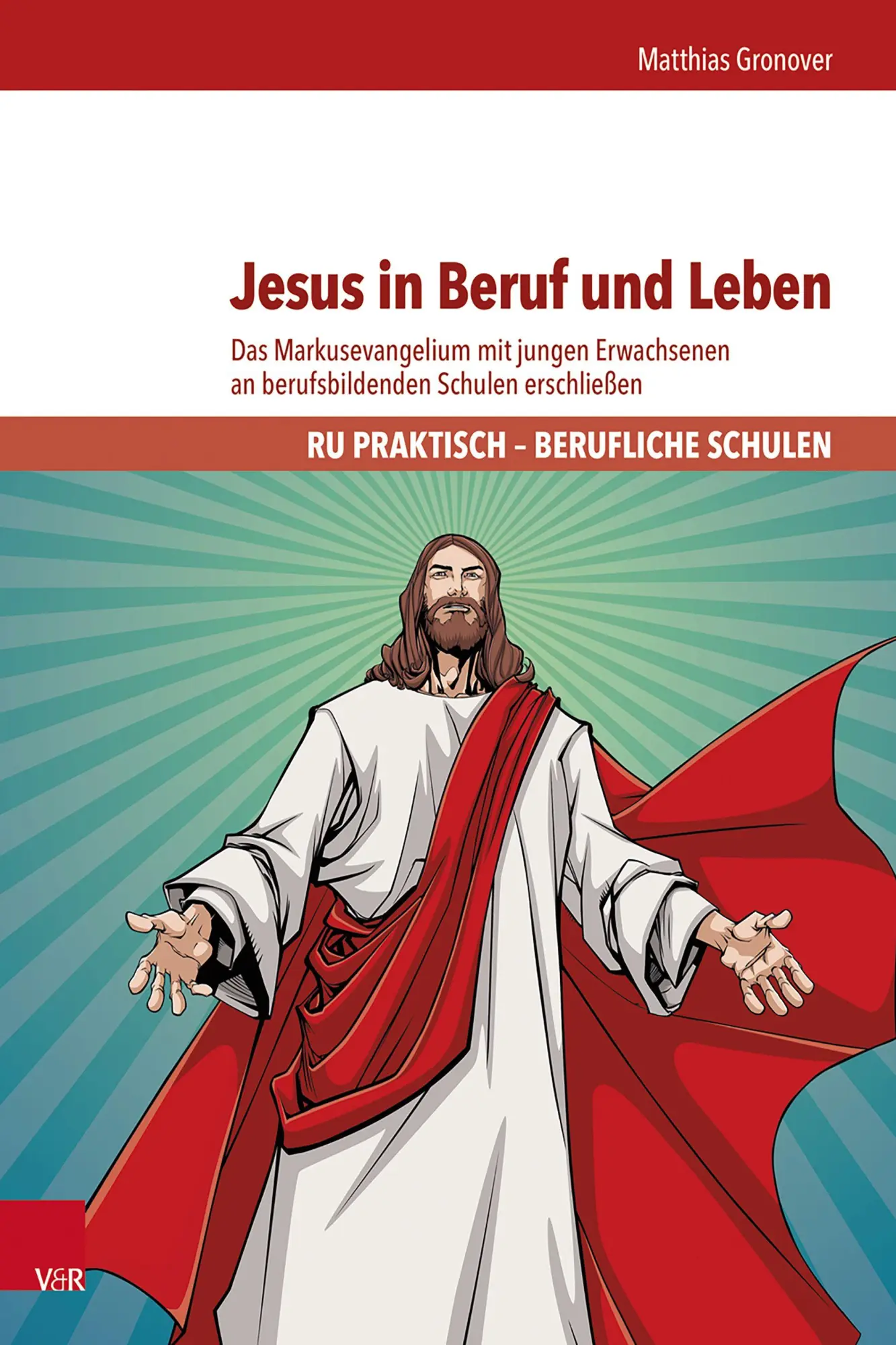 Cover: 9783525702932 | Jesus in Beruf und Leben | Matthias Gronover | Bundle | 1 Taschenbuch