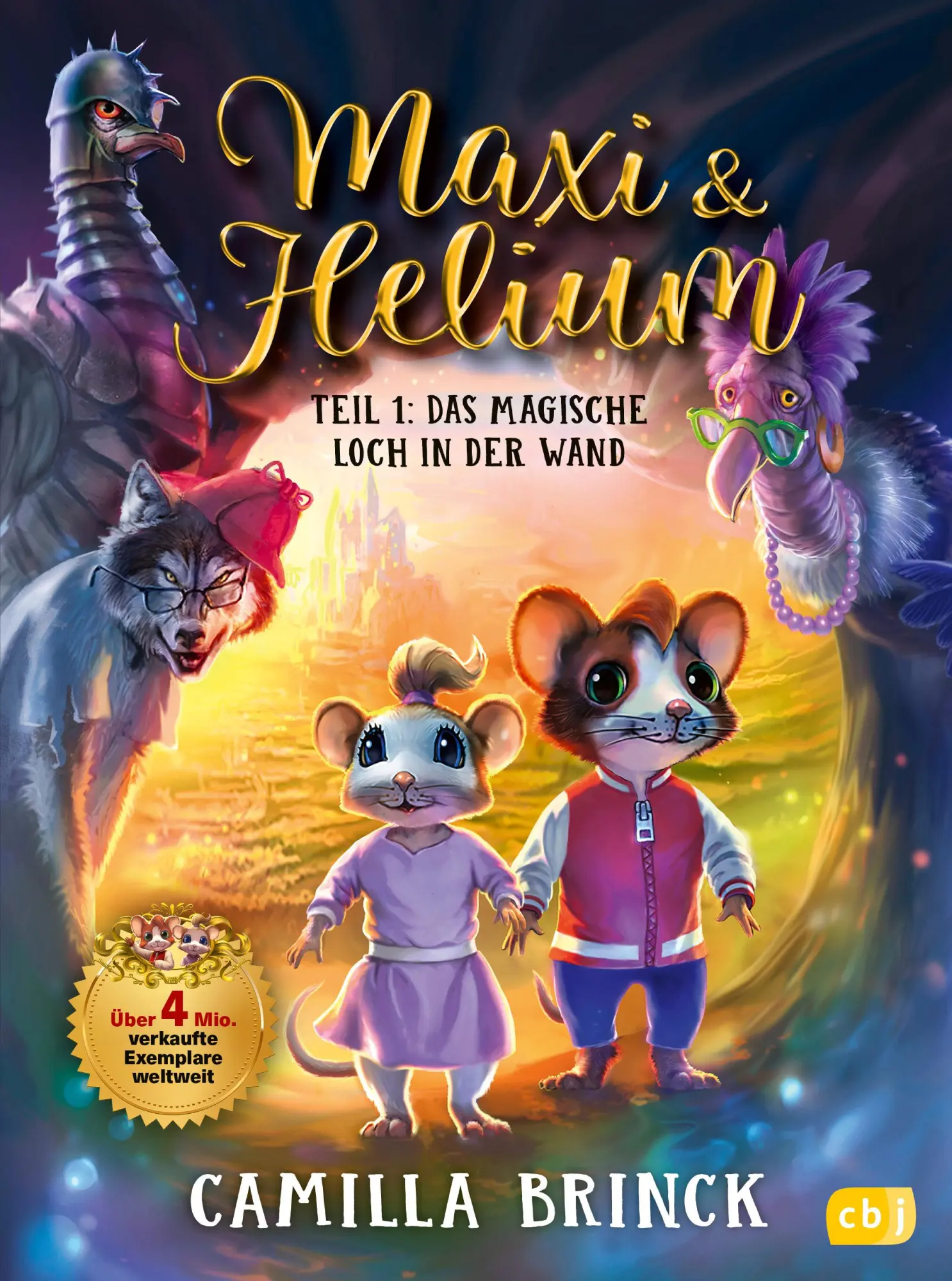 Cover: 9783570182932 | Maxi &amp; Helium - Das magische Loch in der Wand | Camilla Brinck | Buch