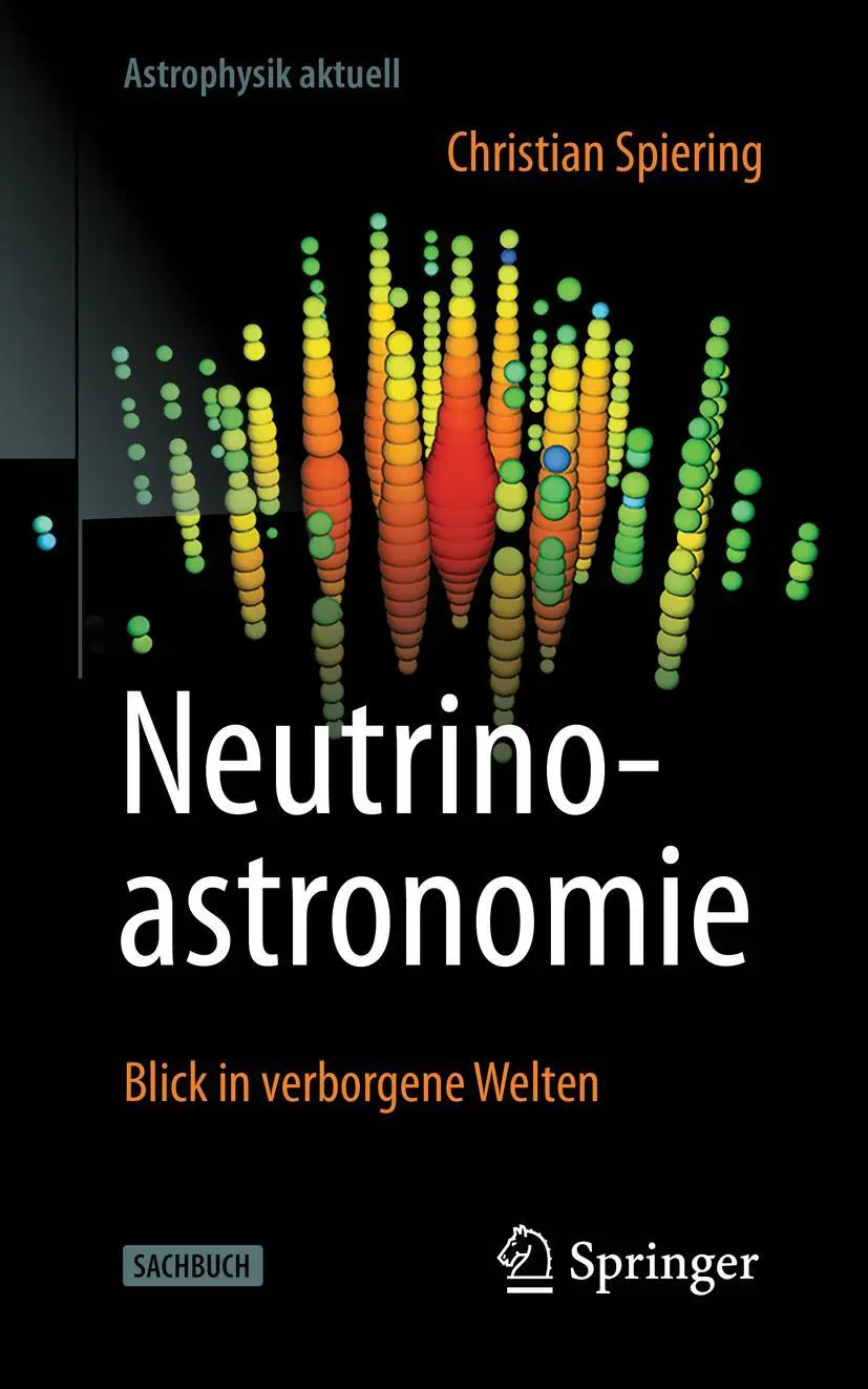 Cover: 9783662632932 | Neutrinoastronomie | Blick in verborgene Welten | Christian Spiering