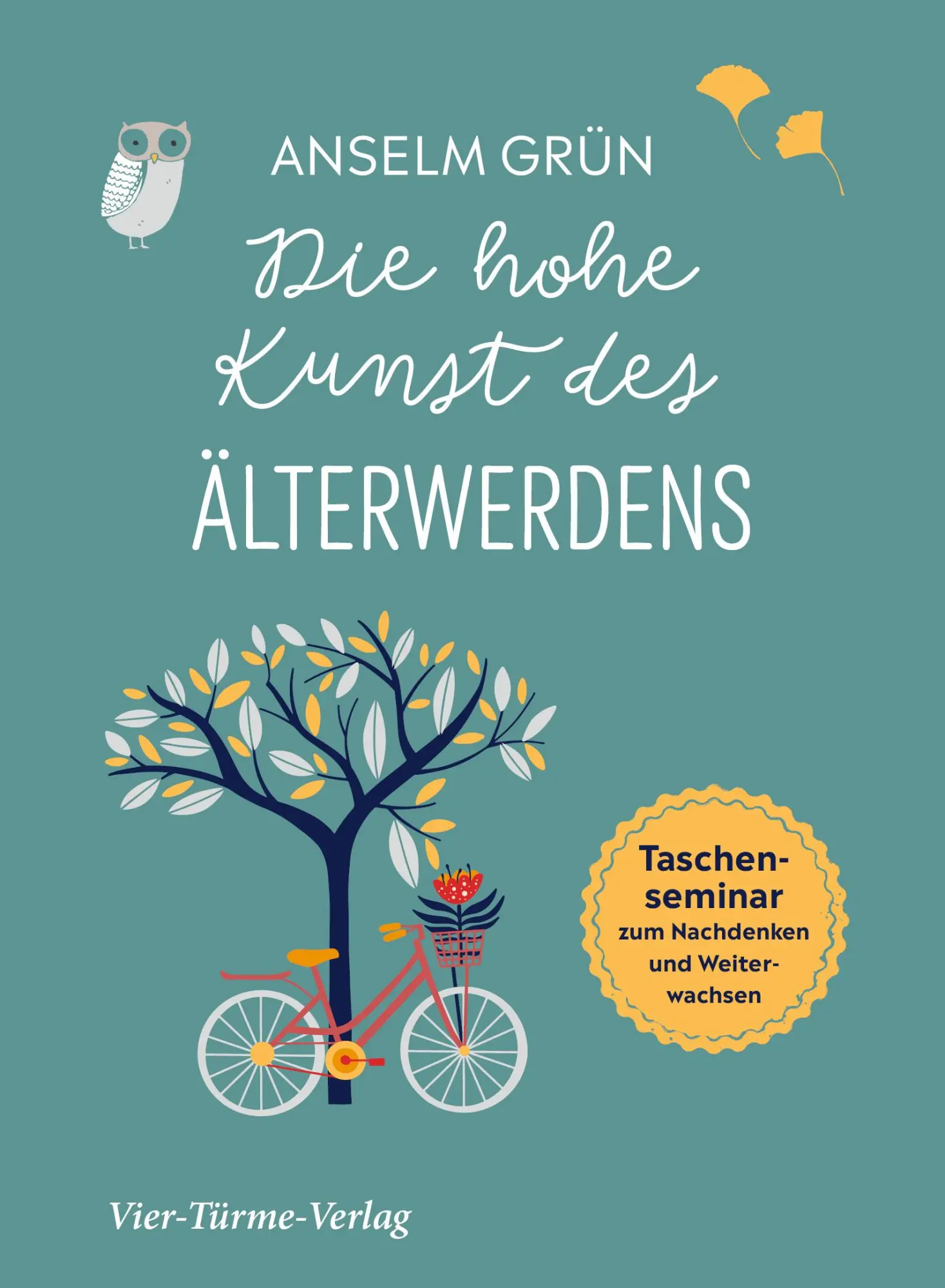 Cover: 9783736502932 | Die hohe Kunst des Älterwerdens | Anselm Grün | Buch | 112 S. | 2020