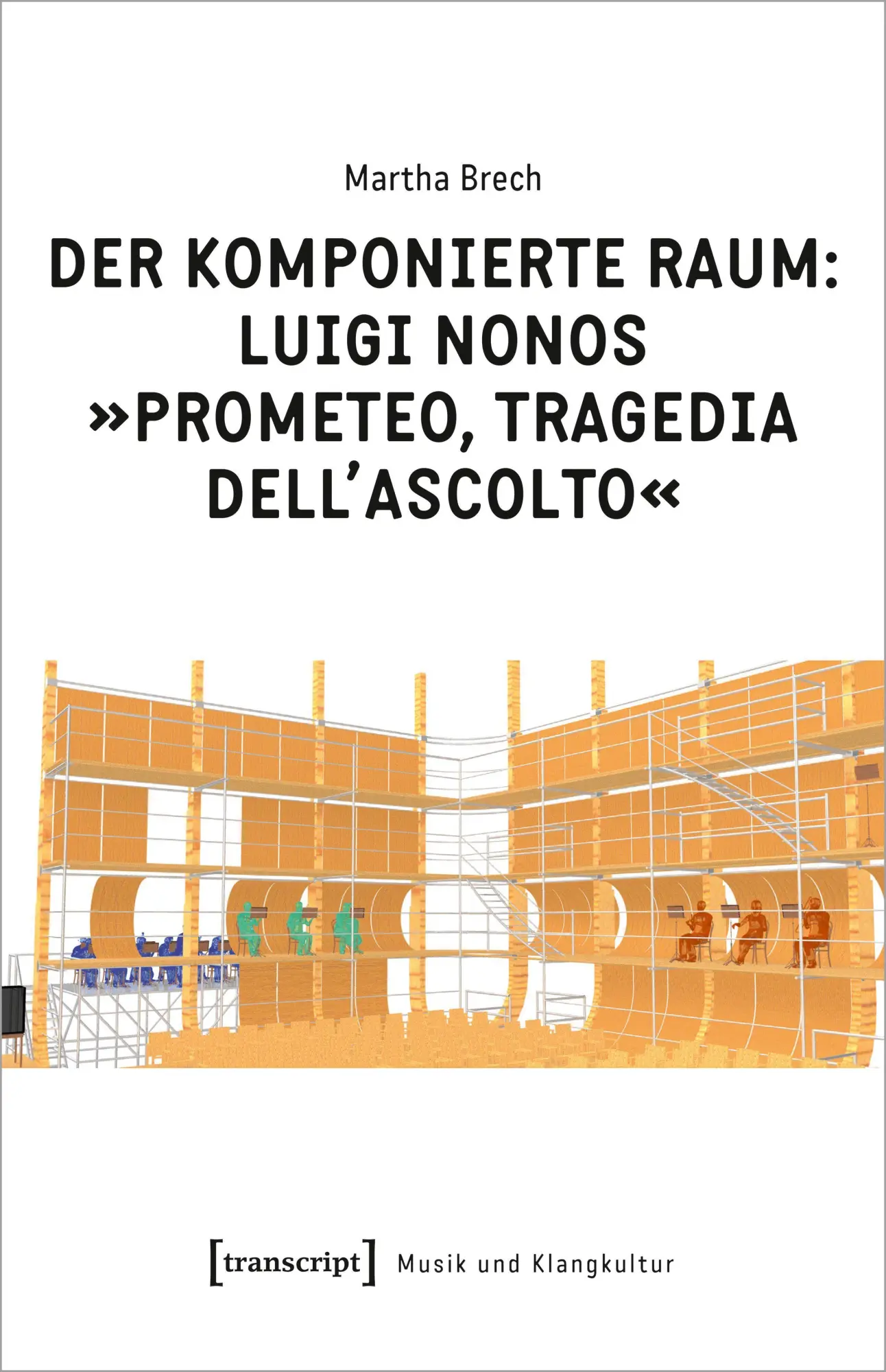 Cover: 9783837652932 | Der komponierte Raum: Luigi Nonos 'Prometeo, tragedia dell'ascolto'