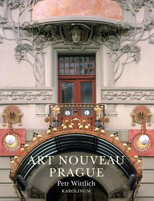Cover: 9788024642932 | Art Nouveau Prague | Petr Wittlich | Taschenbuch | Prague | Englisch