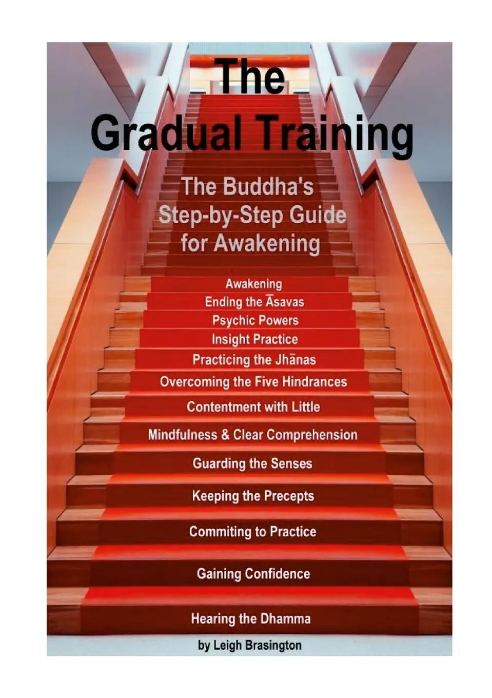 Cover: 9798218392932 | The Gradual Training | The Buddha's Step-by-Step Guide for Awakening