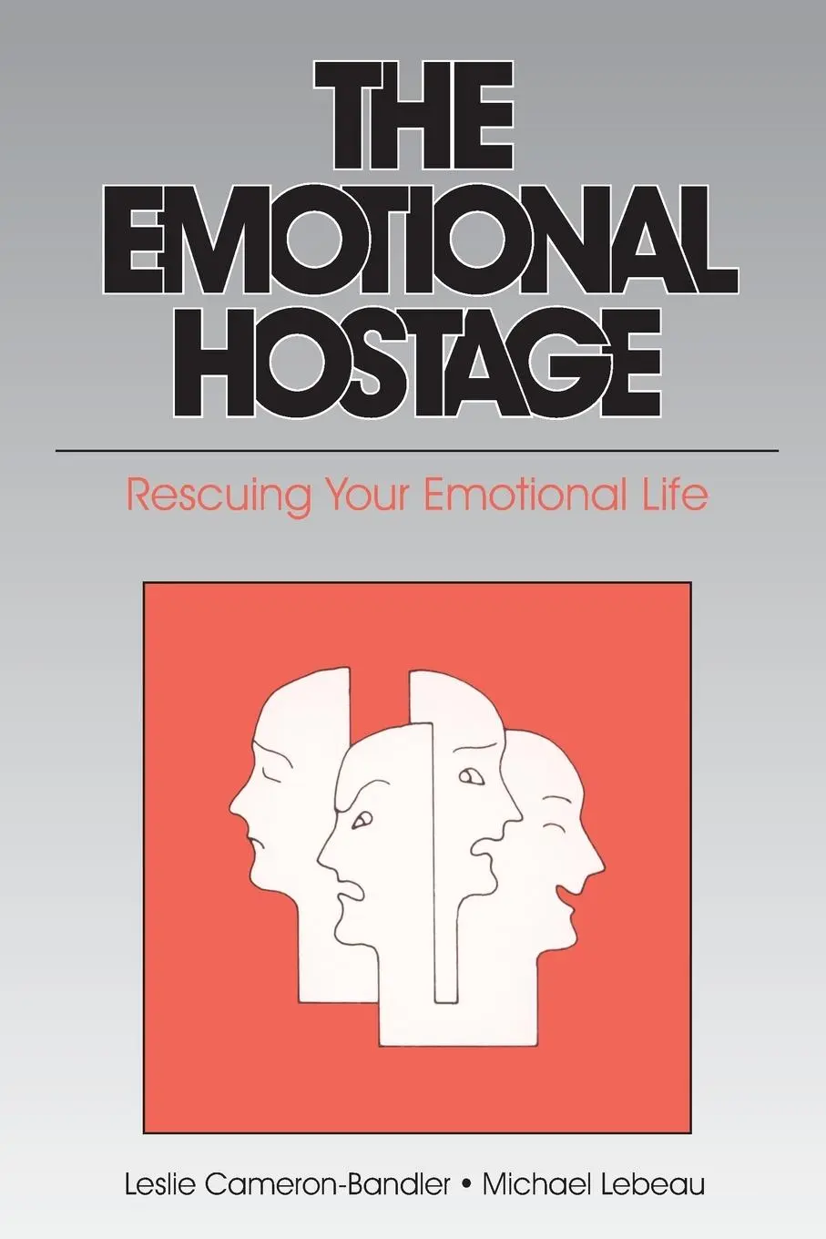Cover: 9780932573032 | The Emotional Hostage | Rescuing Your Emotional Life | Taschenbuch