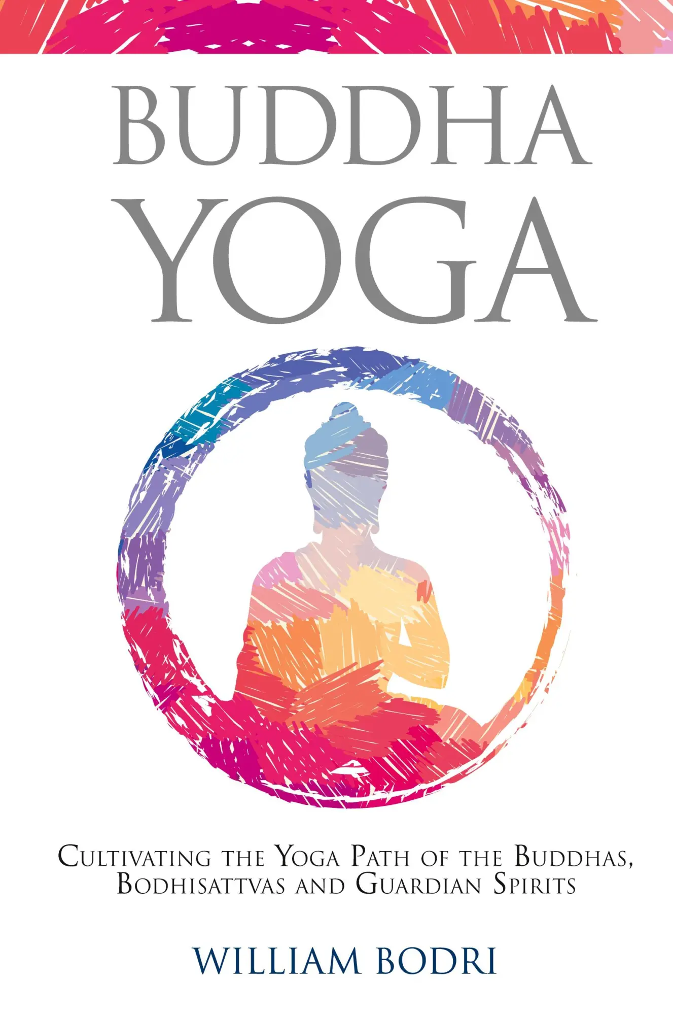 Cover: 9780999833032 | Buddha Yoga | William Bodri | Taschenbuch | Englisch | 2019
