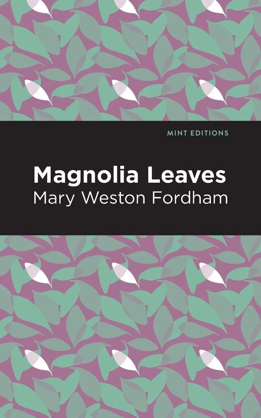 Cover: 9781513223032 | Magnolia Leaves | Mary Weston Fordham | Taschenbuch | Englisch | 2021