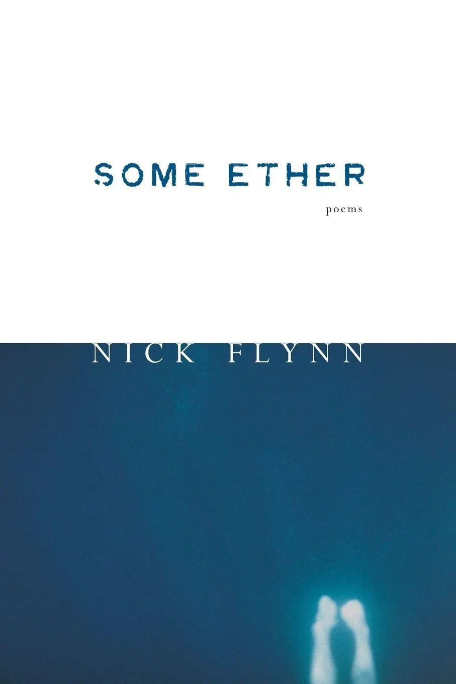 Cover: 9781555973032 | Some Ether | Nick Flynn | Taschenbuch | Kartoniert / Broschiert | 2000