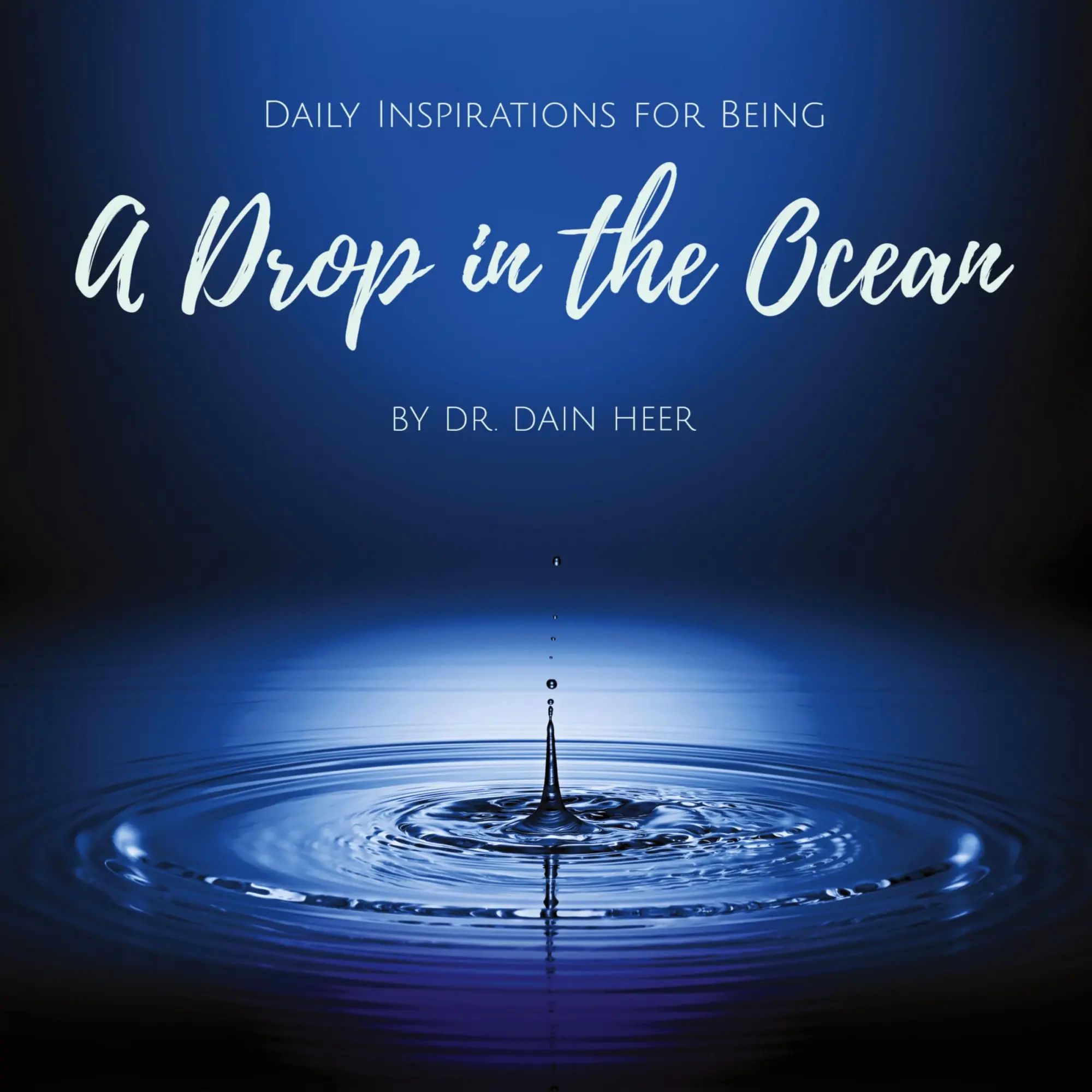 Cover: 9781634933032 | A Drop in the Ocean | Dain Heer | Buch | Englisch | 2020