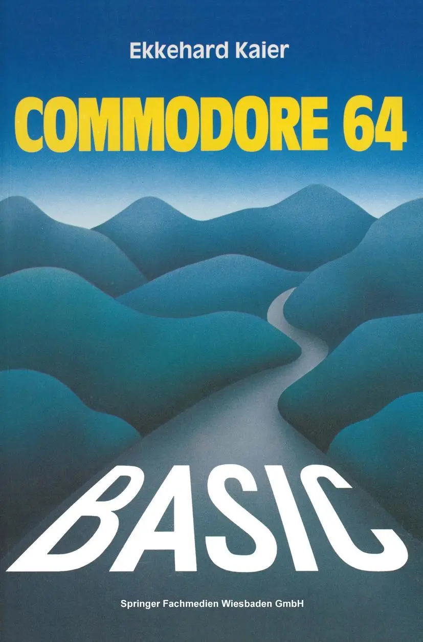 Cover: 9783528043032 | BASIC-Wegweiser für den Commodore 64 | Ekkehard Kaier | Taschenbuch