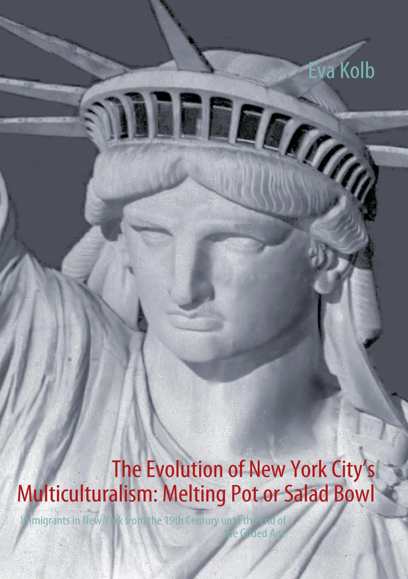 Cover: 9783837093032 | The Evolution of New York City's Multiculturalism: Melting Pot or...