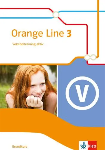 Cover: 9783125483132 | Orange Line 3. Vokabeltraining aktiv. Grundkurs. Klasse 7. Ausgabe... Cover: 9783125483132 | Orange Line 3. Vokabeltraining aktiv. Grundkurs. Klasse 7. Ausgabe...