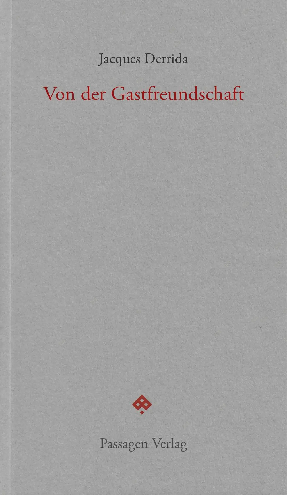 Cover: 9783709203132 | Von der Gastfreundschaft | Jacques Derrida | Taschenbuch | 168 S. Cover: 9783709203132 | Von der Gastfreundschaft | Jacques Derrida | Taschenbuch | 168 S.