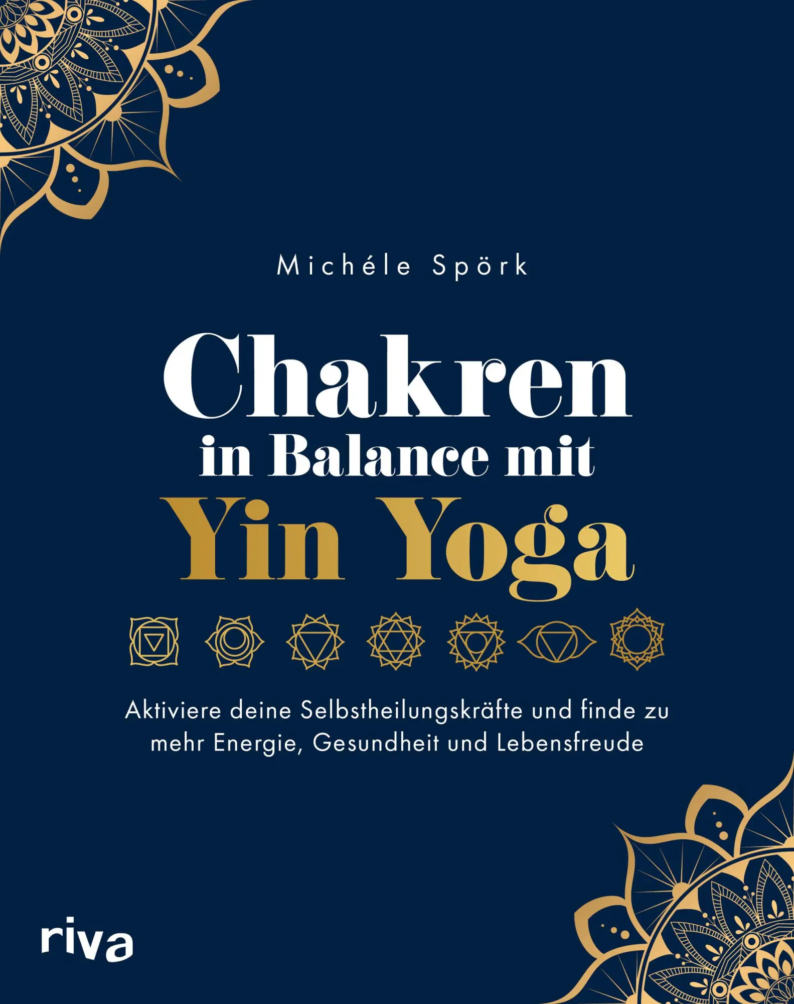 Cover: 9783742323132 | Chakren in Balance mit Yin Yoga | Michéle Spörk | Taschenbuch | 256 S.