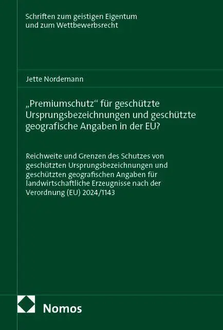 "Premiumschutz" für geschützte Ursprungsbezeichnungen und geschützte geografische Angaben in der EU?