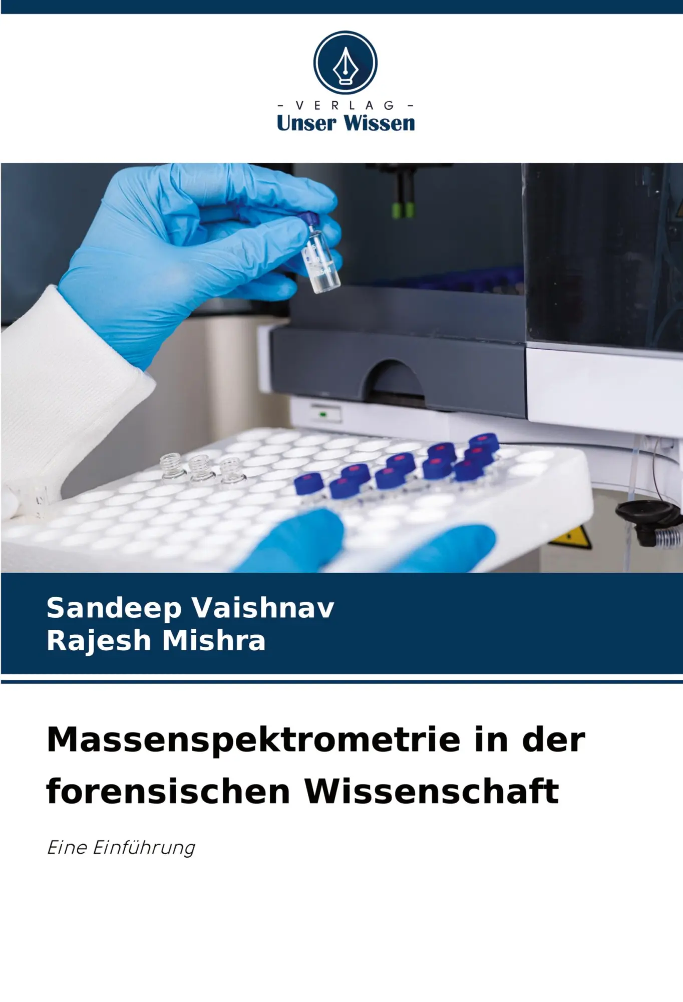 Cover: 9786208723132 | Massenspektrometrie in der forensischen Wissenschaft | Eine Einführung