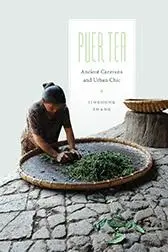 Cover: 9780295993232 | Puer Tea | Ancient Caravans and Urban Chic | Jinghong Zhang | Buch