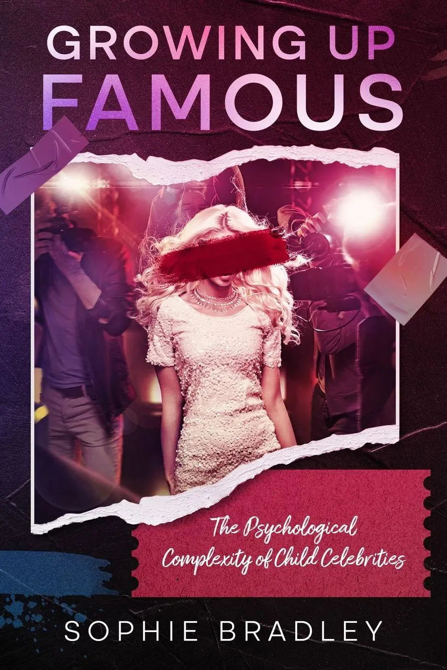 Cover: 9781456643232 | Growing Up Famous | The Psychological Complexity of Child Celebrities