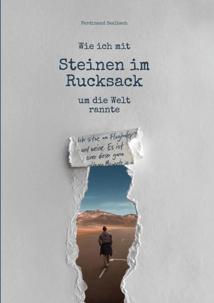 Cover: 9783384313232 | Wie ich mit Steinen im Rucksack um die Welt rannte | Saalbach | Buch