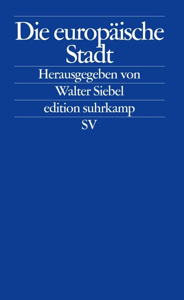 Cover: 9783518123232 | Die europäische Stadt | Walter Siebel | Taschenbuch | 480 S. | Deutsch