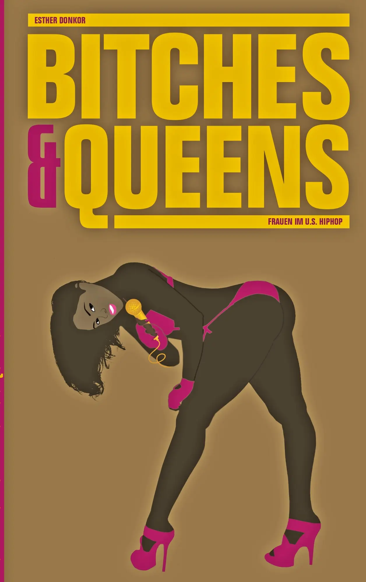 Cover: 9783735793232 | Bitches &amp; Queens | Frauen im U.S. HipHop | Esther Donkor | Taschenbuch