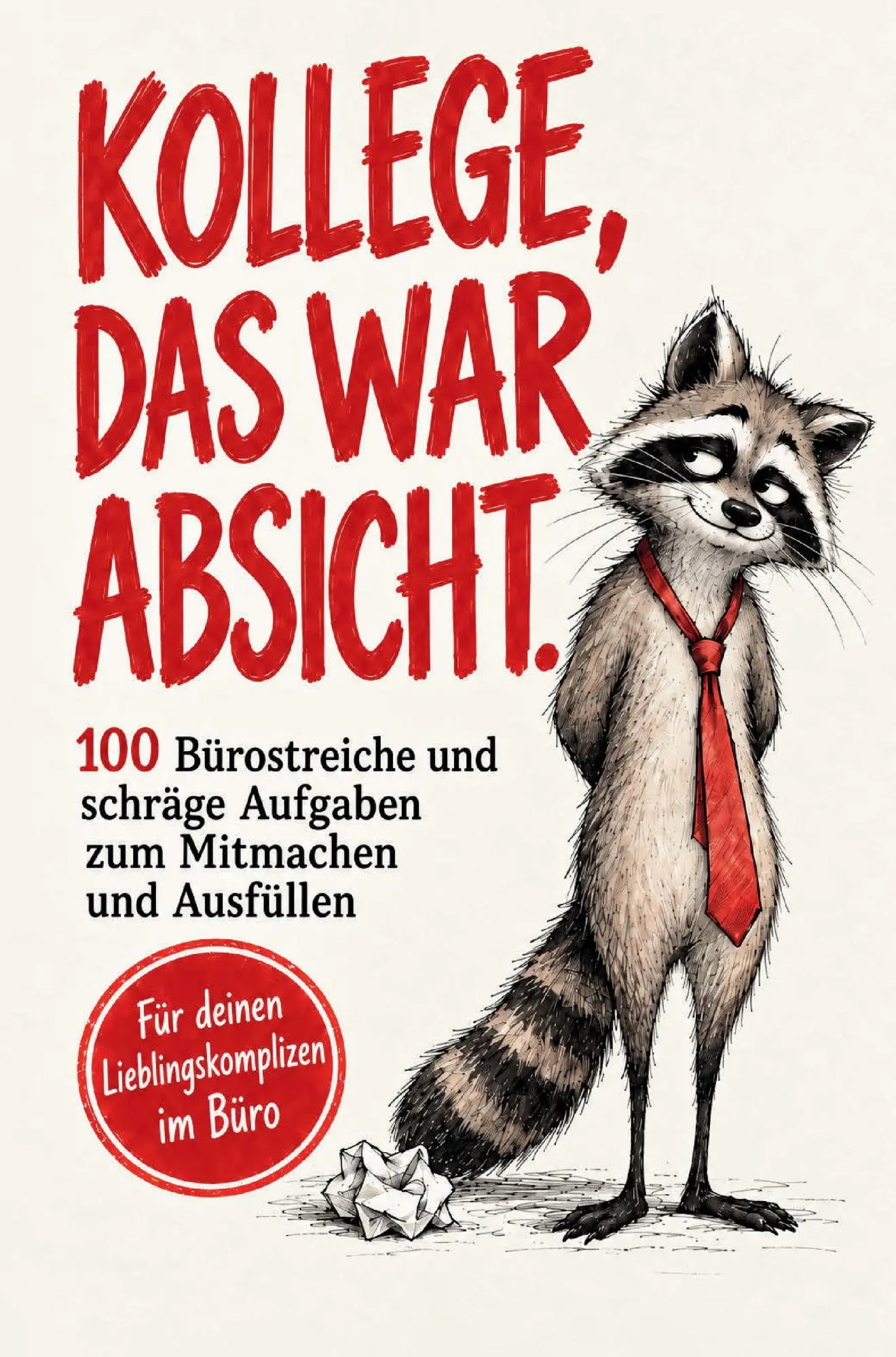 Cover: 9783912763232 | Kollege, das war Absicht | Kalle Klamauk | Taschenbuch | Deutsch